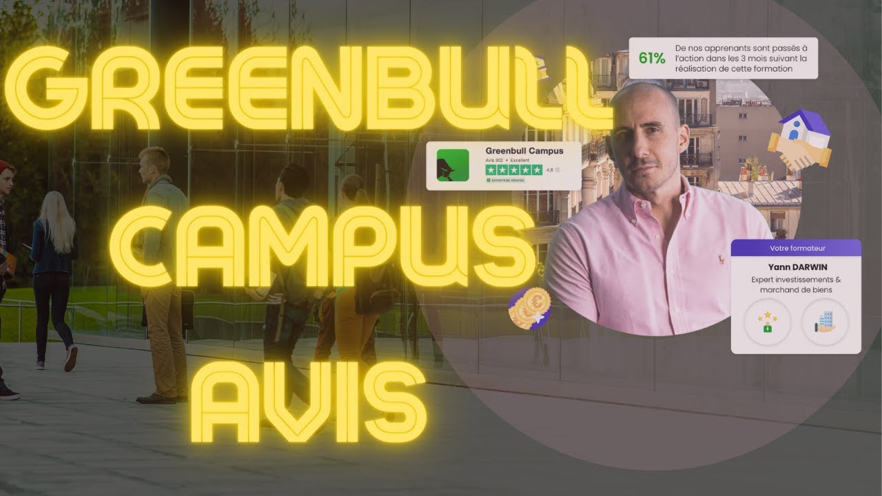 Yann Darwin et Greenbull Campus c’est quoi? Avis et analyse de la Société !