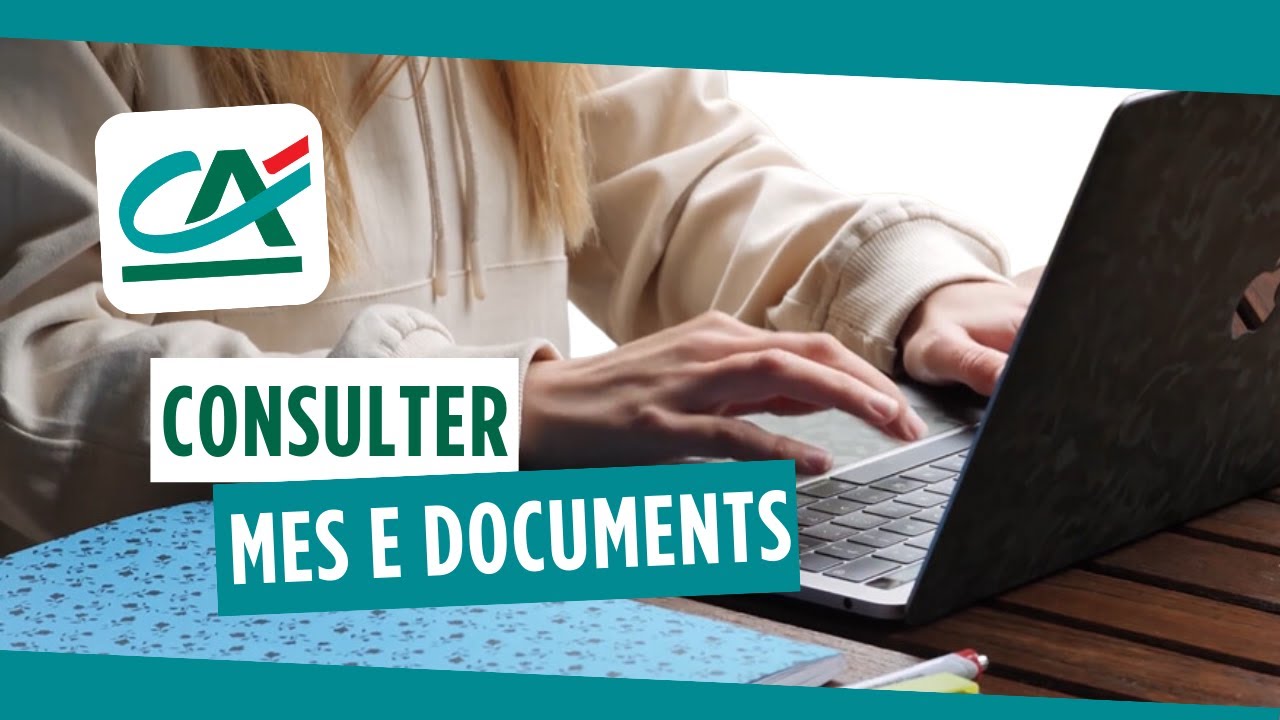 Comment consulter vos e-documents ? | TUTO CRÉDIT AGRICOLE